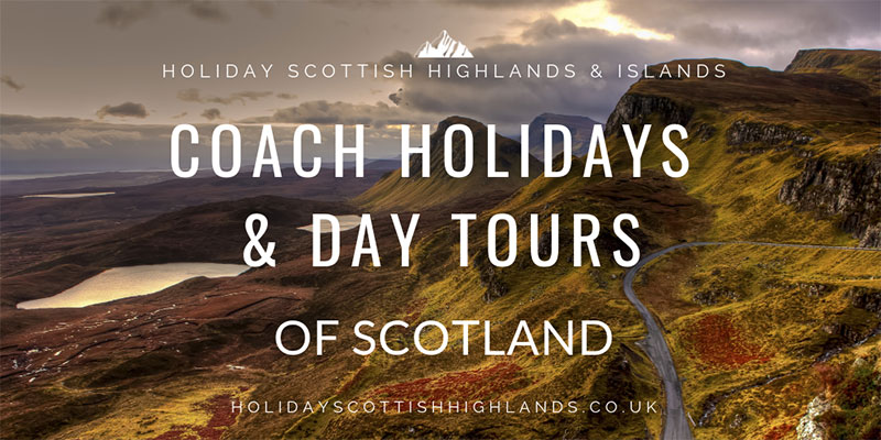 Scottish highland coach holidays